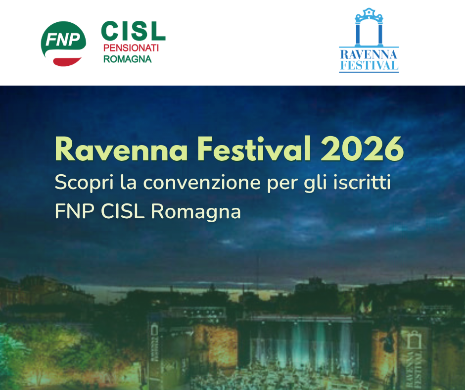 Ravenna Festival 2026: convenzione per gli iscritti FNP CISL Romagna